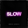 Slow - Single