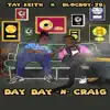 Day Day N Craig - Single album lyrics, reviews, download