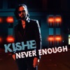 Never Enough - Single