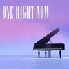 One Right Now (Piano Version) - Single album lyrics, reviews, download