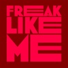 Freak Like Me - Single
