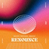 Renounce - Single