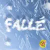 Fallé - Single album lyrics, reviews, download