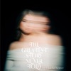 The Greatest Story Never Told - Single