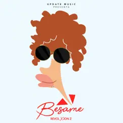 Bésame - Single by Revol & Jon Z album reviews, ratings, credits