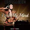 Lose My Mind - Single album lyrics, reviews, download