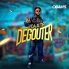Ça'a te dégoûter - Single