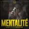 Mentalité (feat. Serge Beynaud) - Lil Jay Bingerack lyrics