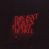 This Isn't Heaven, It Must Be Hell artwork