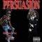 Persuasion (feat. T-Jxint) - Master Tee BM lyrics