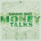 Money Talks - Sammy Sno lyrics