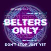Don't Stop Just Yet by Belters Only, Jazzy iTunes Track 1