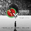 Summer All Year 'Round/I've Got Nothing - Single