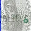 B-Eazy: Da' Businessman (Radio Edit) album lyrics, reviews, download