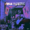 Your Funeral - Single