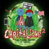 Capitalize 2 - Single album lyrics, reviews, download