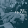 Tender Feelin's - Duke Pearson