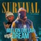 Million Dollar Dream (feat. Steezi) - Survival lyrics