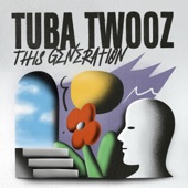Tuba Twooz - This Generation