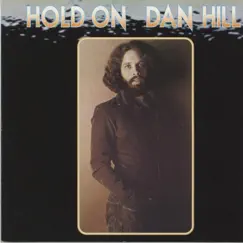 Hold On by Dan Hill album reviews, ratings, credits