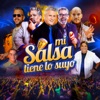 Mi Salsa Tiene Lo Suyo - Single