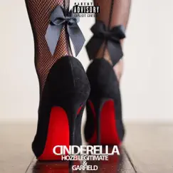 Cinderella - Single by Hozei Legitimate & Garfield album reviews, ratings, credits