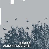 Balade - Alban Plovishti