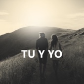 Tú y Yo (feat. Bulin 47 Music & El Tonto Music) artwork