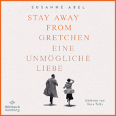 Stay Away from Gretchen - Susanne Abel