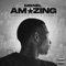 Amazing - Mbnel lyrics