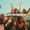 Last Summer - Single album lyrics, reviews, download