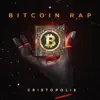 Bitcoin Rap - Single album lyrics, reviews, download