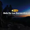 Solo en los Recuerdos album lyrics, reviews, download
