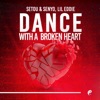 Dance With a Broken Heart - Single