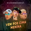 Vem por Cima Menina - Single