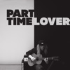 Part Time Lover - Single