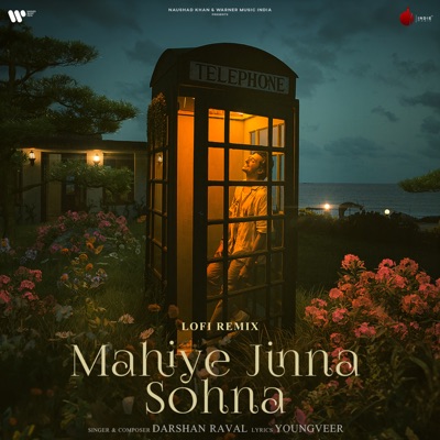  - Mahiye Jinna Sohna (Lofi Remix)
