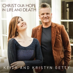 CHRIST OUR HOPE IN LIFE AND DEATH cover art