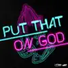 Stream & download Put That On God - Single