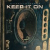 Keep It On (Extended Mix) - Single