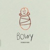 Bowy (The World Is Yours) - Single