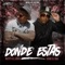 Dónde Estás - Nesty el Lider & Osak El Oso lyrics