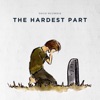 The Hardest Part - Single