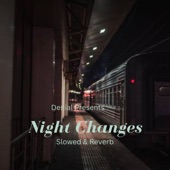 Night Changes (Slowed & Reverb) artwork