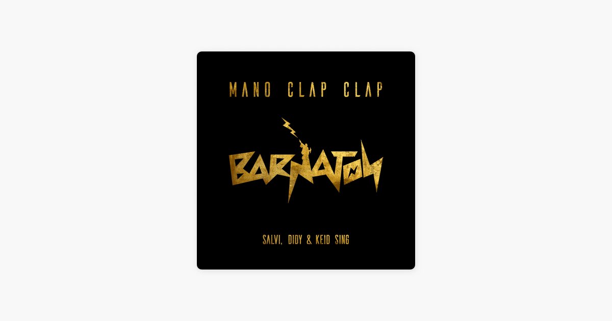 Salvi, Didy & Keid Singの"Mano Clap Clap"