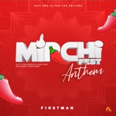Mirchi Anthem by F1rstman