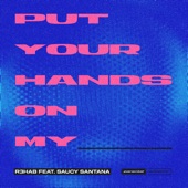 Put Your Hands on My ____ (feat. Saucy Santana) [Original Phonk Version] artwork