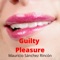 Guilty Pleasure - Mauricio Sanchez Rincon lyrics