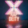 Rap Deity - Single album lyrics, reviews, download