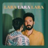 Lara Lara Lara - Single